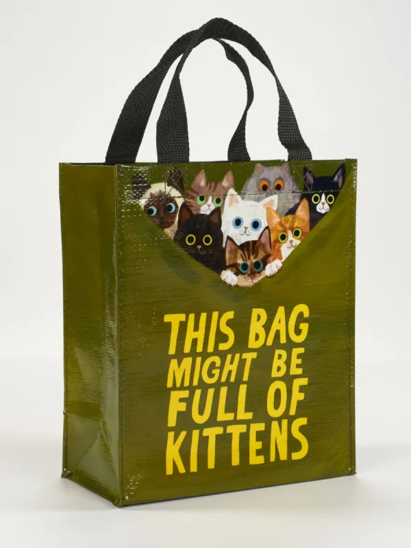 This Bag Might Be Full Of Kittens Handy Tote sold by Blue Q
