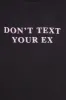 Don't Text Your Ex Graphic Boyfriend Tee sold by Bluenotes