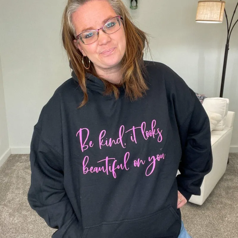 Be Kind it Looks Beautiful on You Graphic Hoodie sold by Boujee Boutique