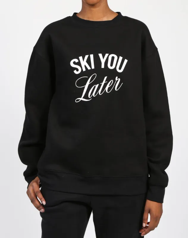 The "SKI YOU LATER" Classic Crew Neck Sweatshirt | Black made by Brunette The Label