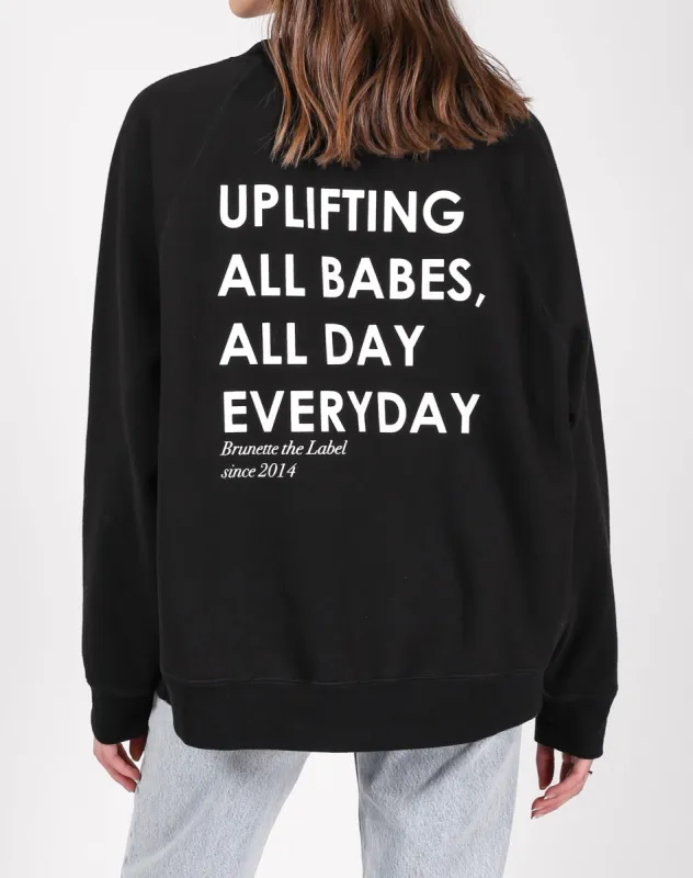 The "UPLIFT ALL BABES" Not Your Boyfriend's Crew Neck Sweatshirt | Black sold by Brunette The Label