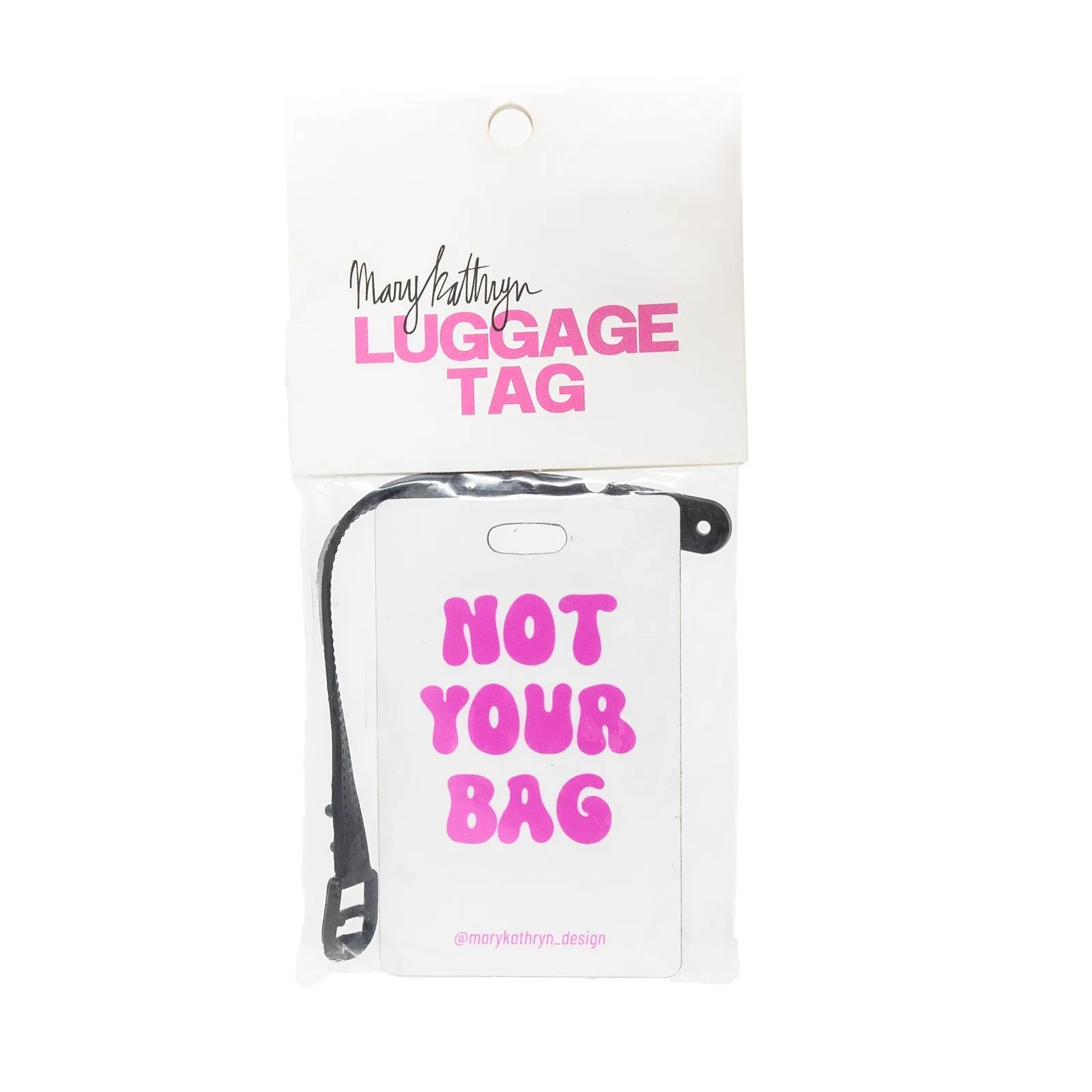 Not Your Bag Luggage Tag sold by Buddy Love