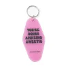 You’re Doing Amazing Sweetie Keychain (PINK) sold by Buddy Love