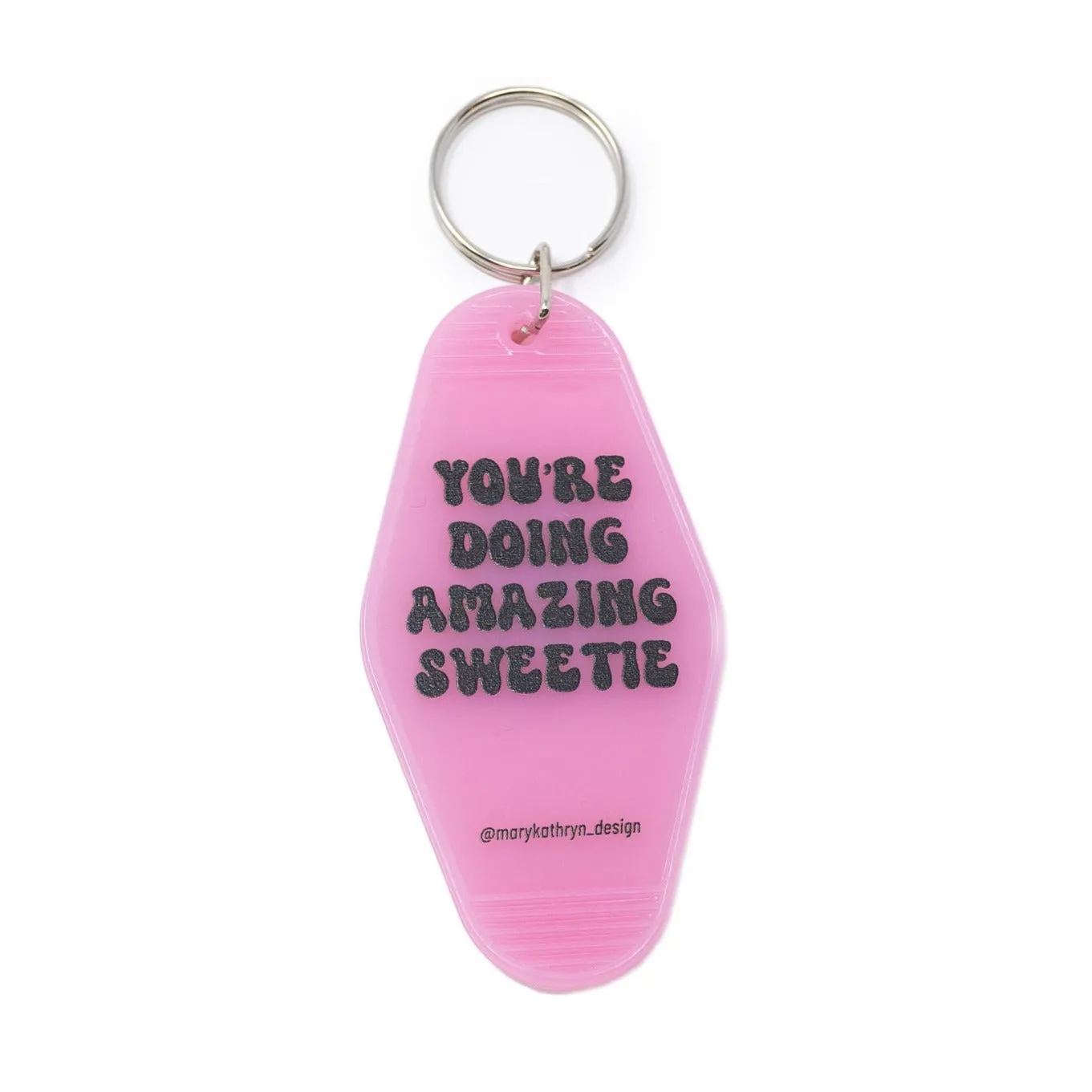 You’re Doing Amazing Sweetie Keychain (PINK) sold by Buddy Love