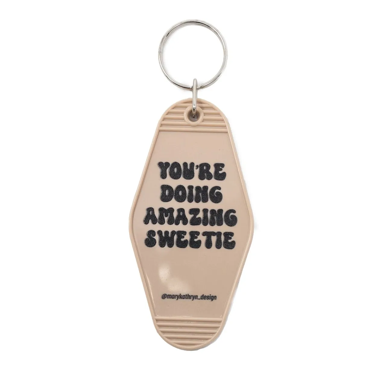 You’re Doing Amazing Sweetie Keychain (TAN) sold by Buddy Love