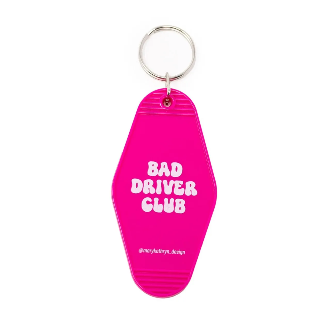 Bad Driver Club Keychain (Hot Pink) sold by Buddy Love