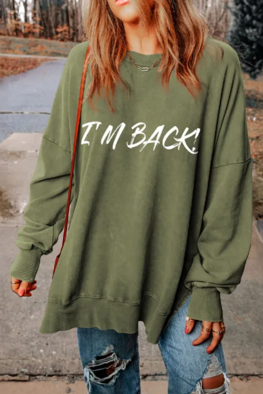 I'M BACK Round Neck Dropped Shoulder Sweatshirt sold by Charming Charlie