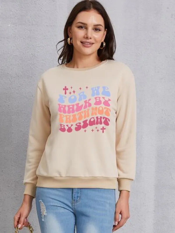 FOR WE WALK BY FAITH NOT BY SIGHT Round Neck Sweatshirt sold by Charming Charlie