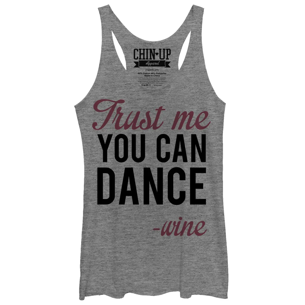 Women's CHIN UP Trust Me You Can Dance Racerback Tank Top sold by Chin Up Apparel