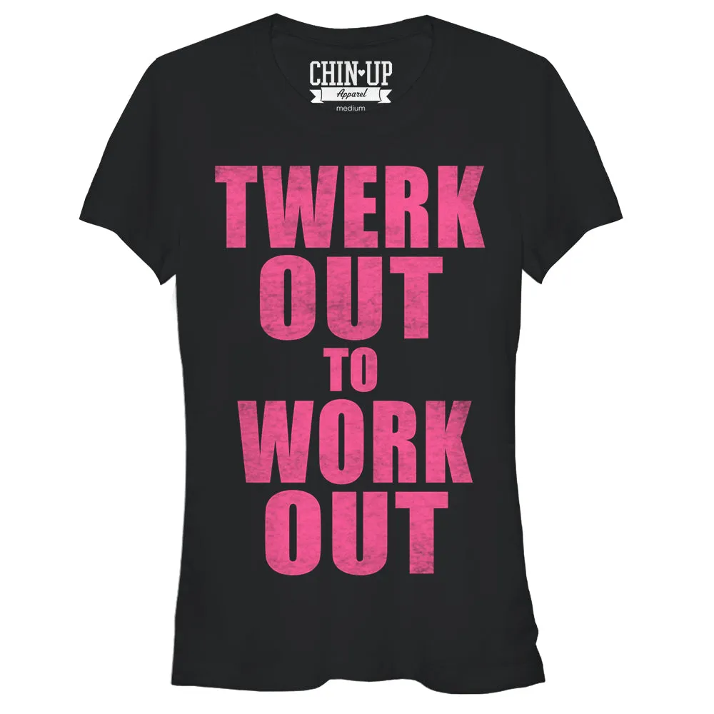 Junior's CHIN UP Twerk Out T-Shirt sold by Chin Up Apparel