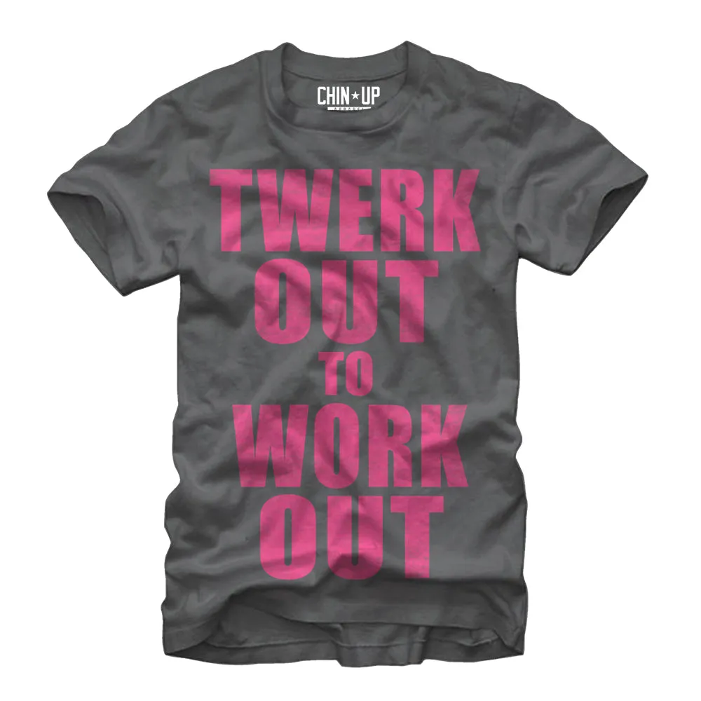 Women's CHIN UP Twerk Out Boyfriend Tee sold by Chin Up Apparel