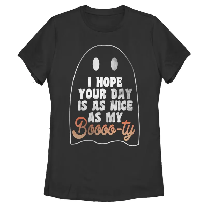 Women's CHIN UP Ghost Hope Your Day is as Nice as my Booty T-Shirt sold by Chin Up Apparel