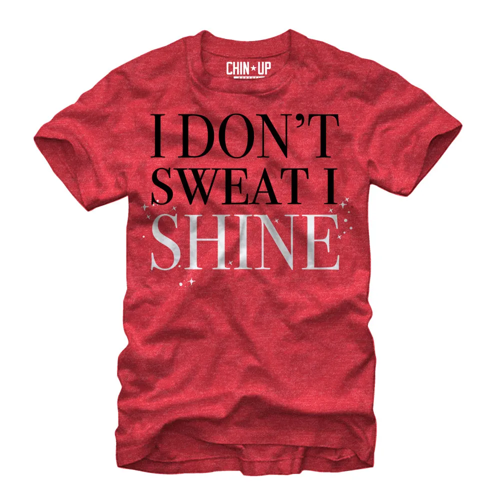 Women's CHIN UP I Don't Sweat I Shine Boyfriend Tee sold by Chin Up Apparel