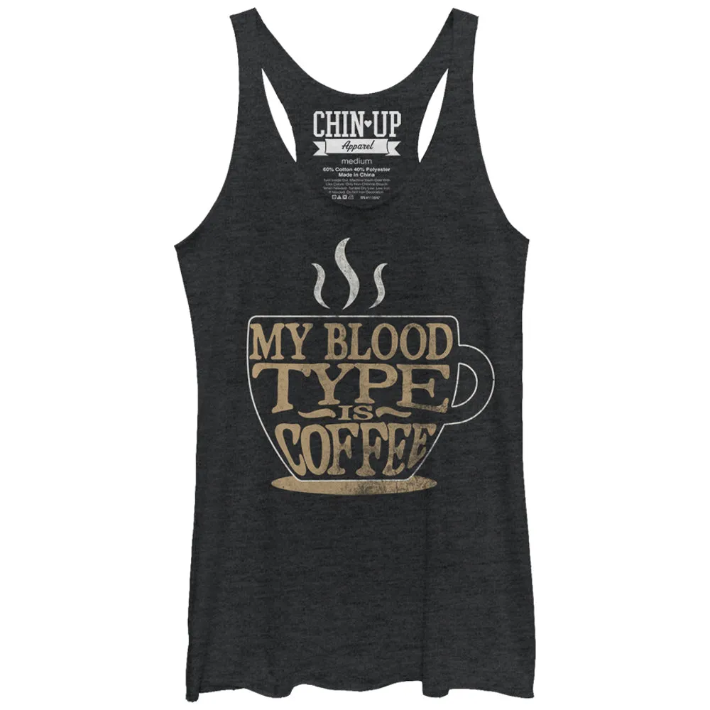 Women's CHIN UP My Blood Type is Coffee Racerback Tank Top sold by Chin Up Apparel
