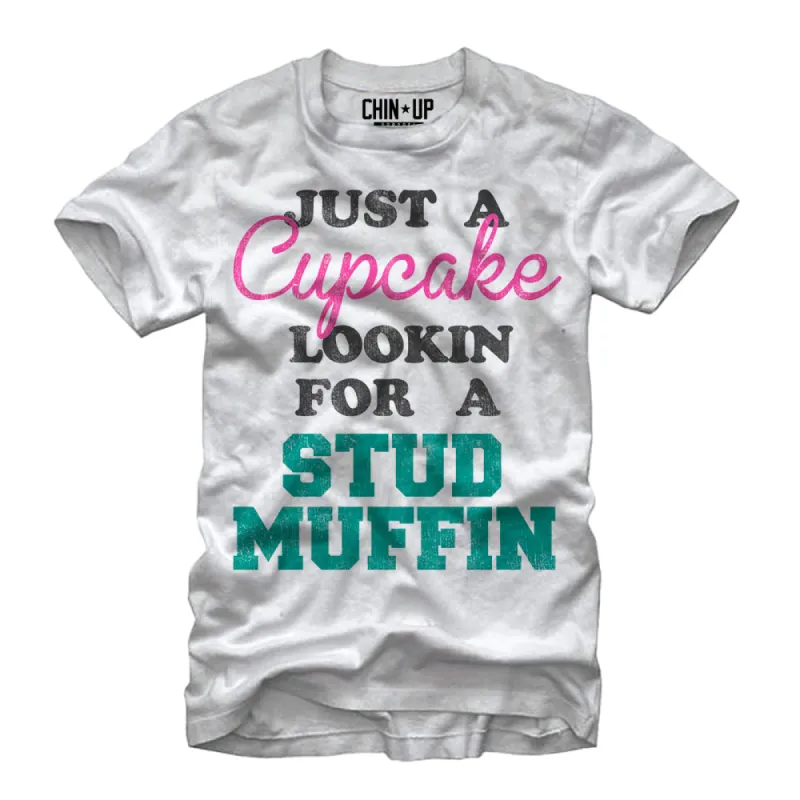 Women's CHIN UP Cupcake Looking for a Stud Muffin Boyfriend Tee sold by Chin Up Apparel