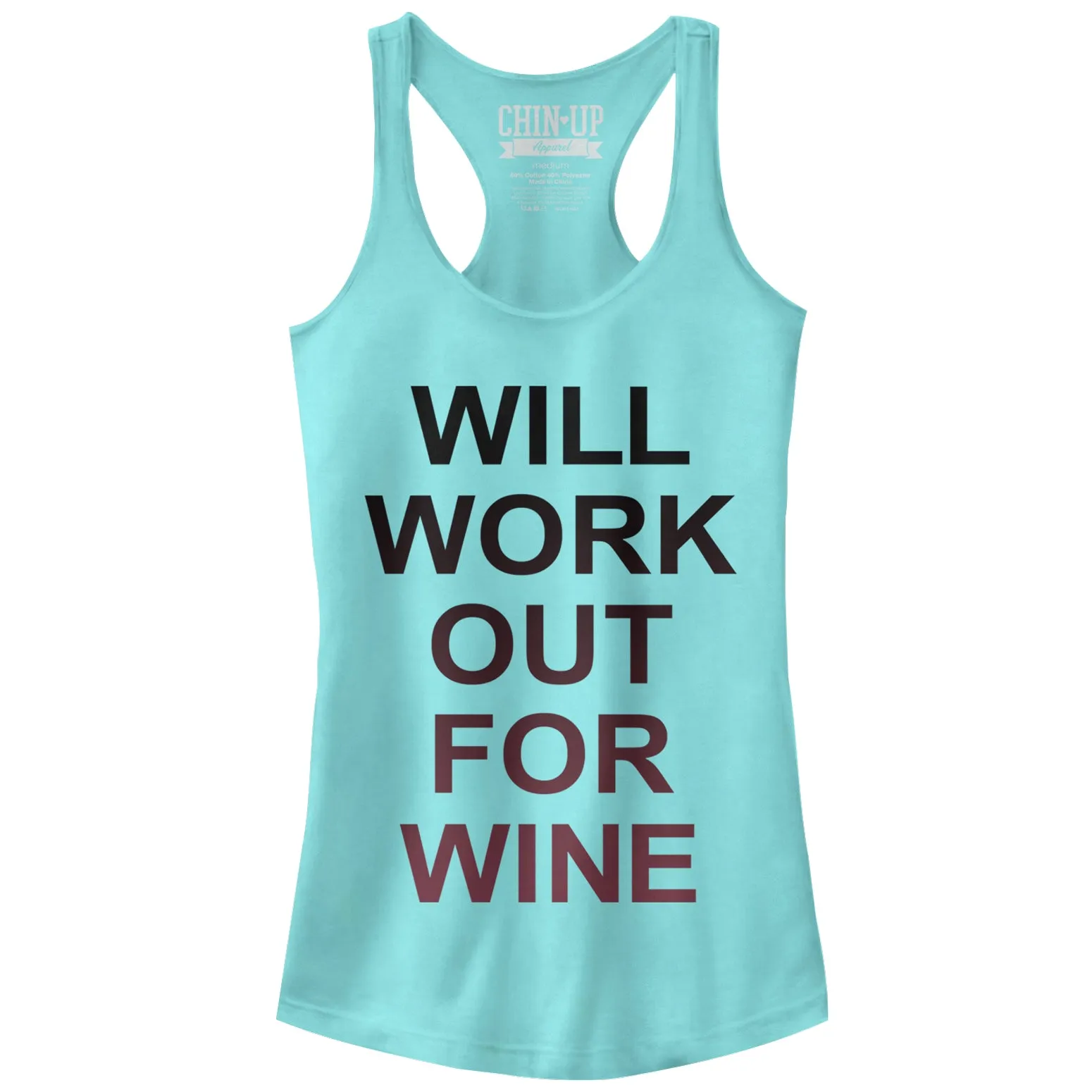 Junior's CHIN UP Work Out For Wine Racerback Tank Top sold by Chin Up Apparel
