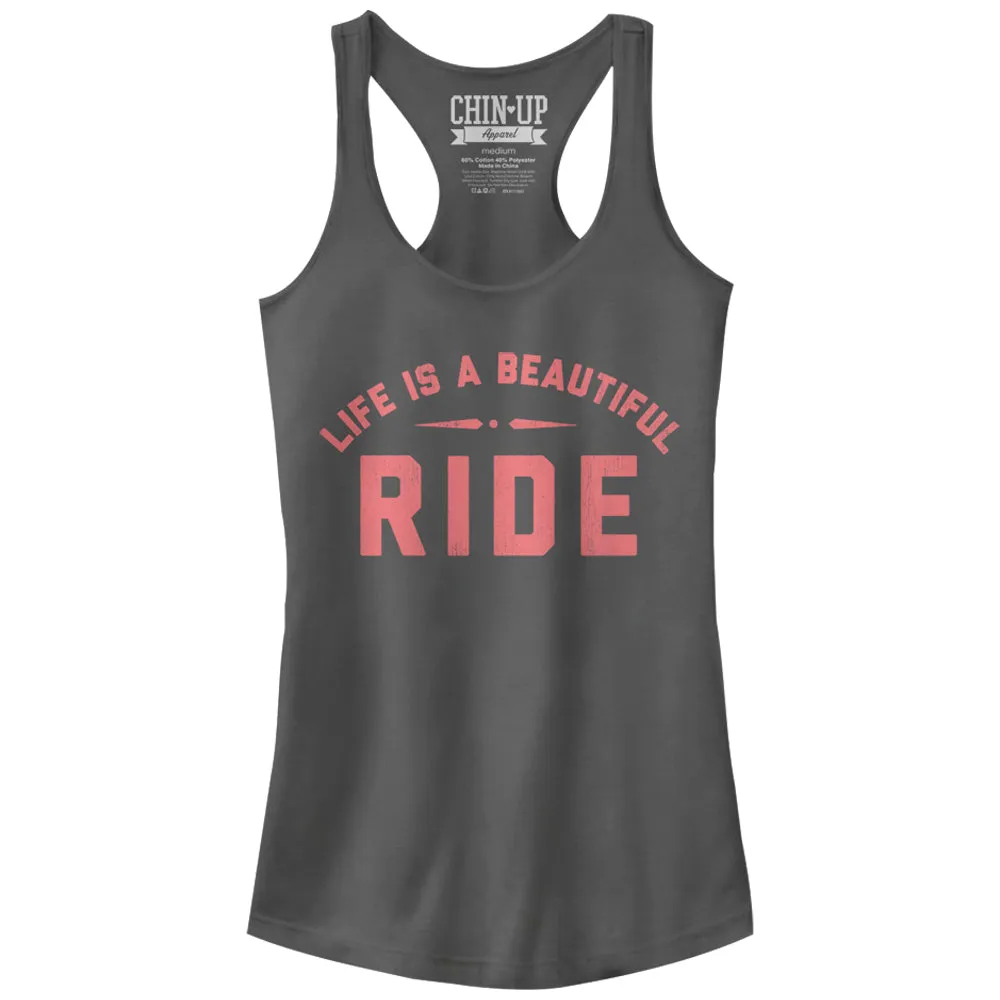 Junior's CHIN UP Life is a Beautiful Ride Racerback Tank Top sold by Chin Up Apparel