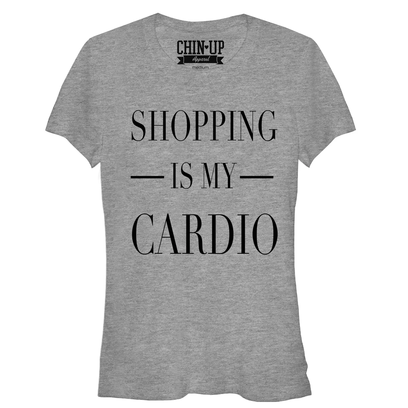 Junior's CHIN UP Shopping is My Cardio T-Shirt sold by Chin Up Apparel