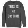 Women's CHIN UP Halloween My Costume Sweatshirt sold by Chin Up Apparel