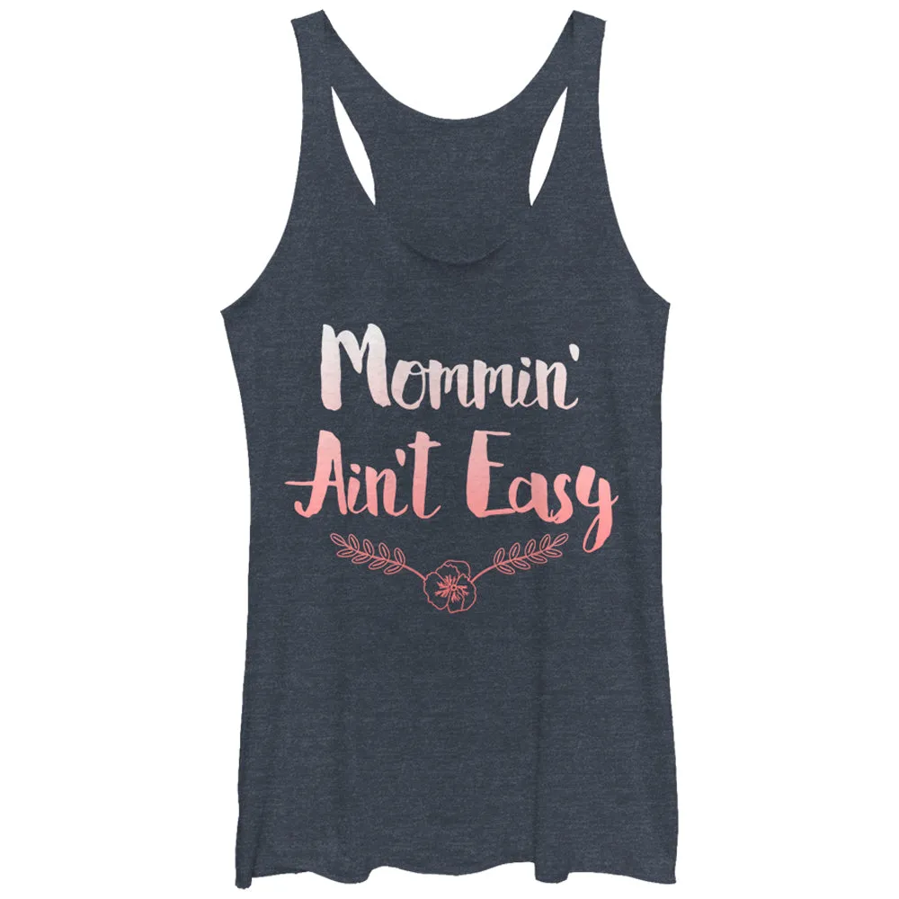 Women's CHIN UP Mommin Ain't Easy Racerback Tank Top sold by Chin Up Apparel