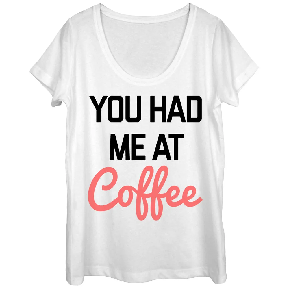Women's CHIN UP You Had Me at Coffee Scoop Neck sold by Chin Up Apparel