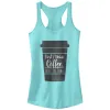 Junior's CHIN UP First I Drink Coffee Then I Do Things Racerback Tank Top sold by Chin Up Apparel