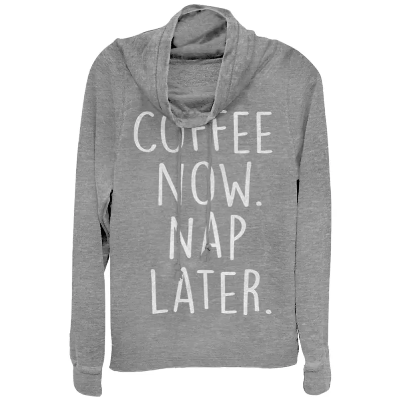 Junior's CHIN UP Coffee Now Nap Later Cowl Neck Sweatshirt sold by Chin Up Apparel