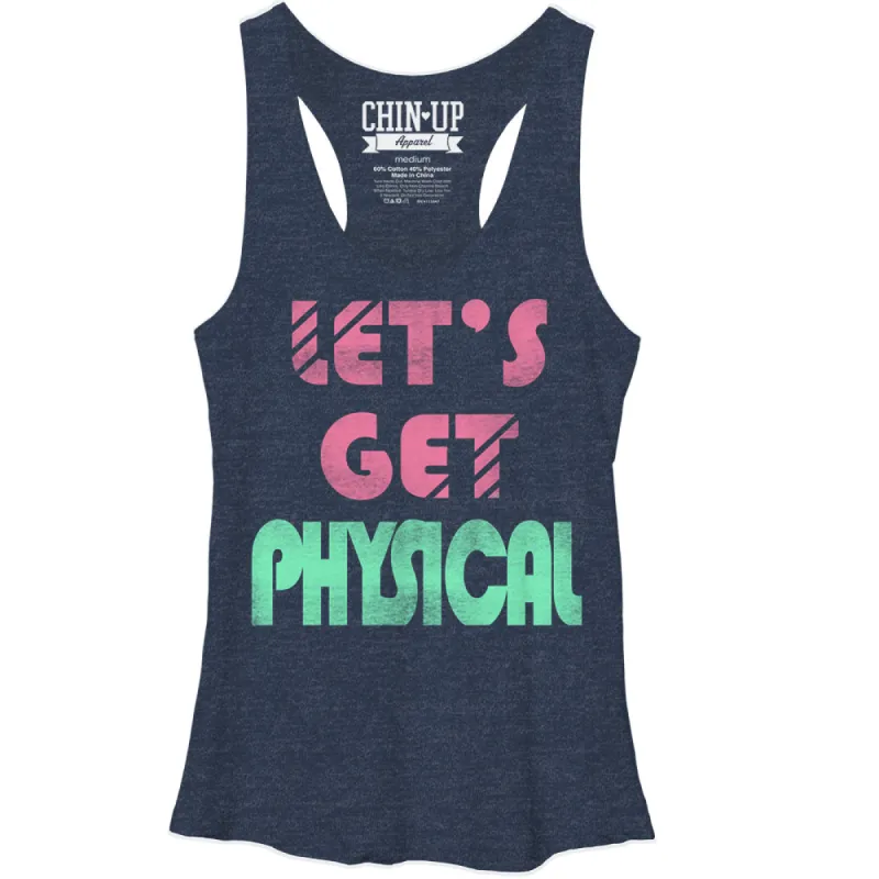 Women's CHIN UP Let's Get Physical Racerback Tank Top sold by Chin Up Apparel