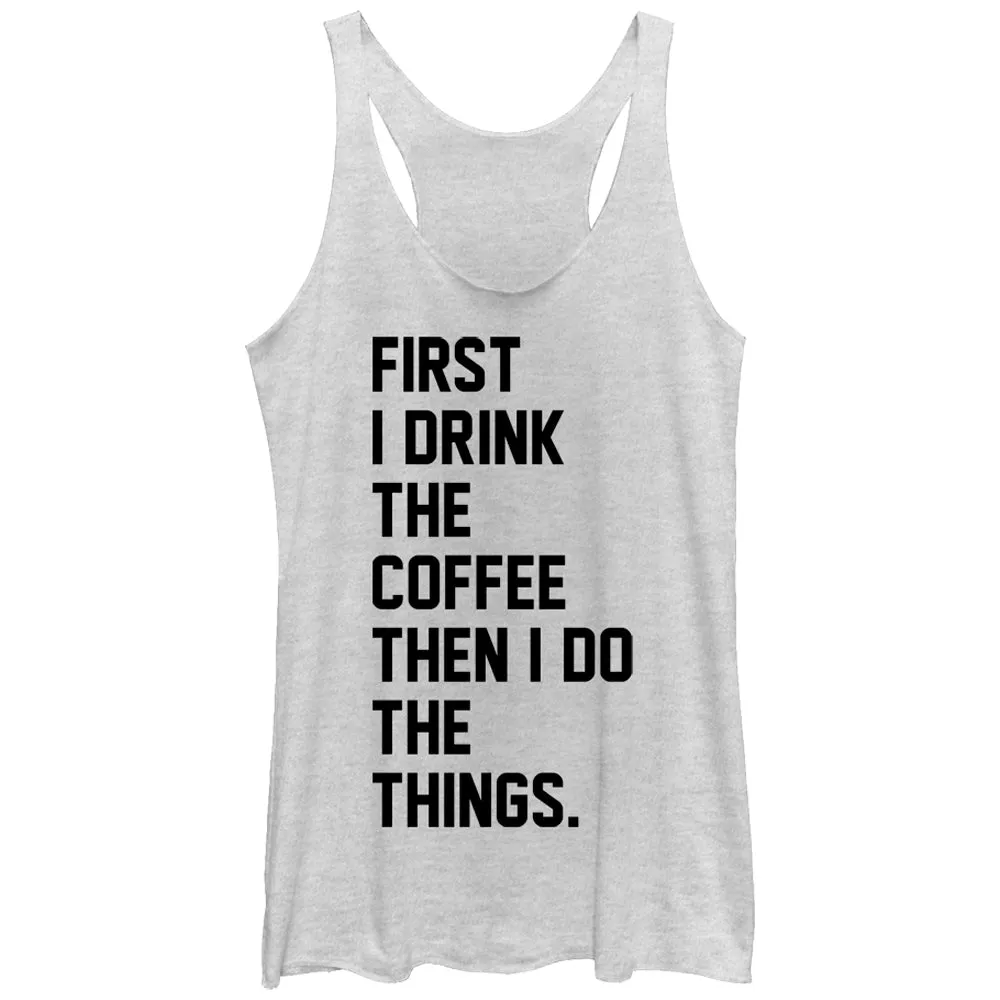 Women's CHIN UP First Coffee Then Things Racerback Tank Top sold by Chin Up Apparel