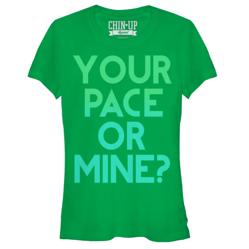 Junior's CHIN UP Your Pace or Mine T-Shirt made by Chin Up Apparel