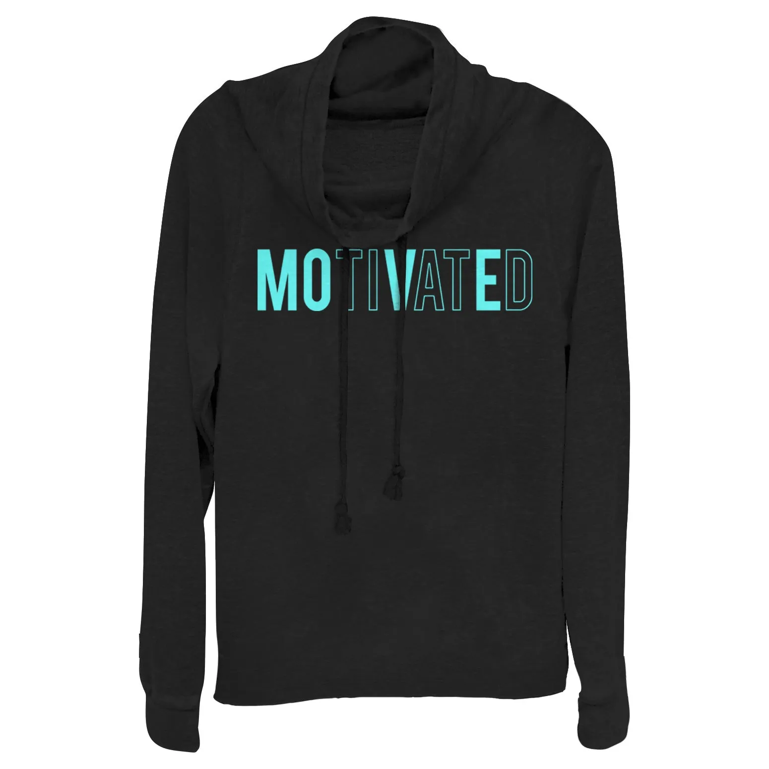 Junior's CHIN UP Motivated Move Text Cowl Neck Sweatshirt sold by Chin Up Apparel
