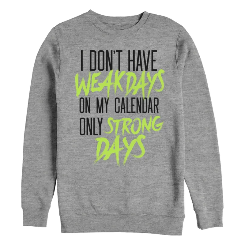 Men's CHIN UP Strong Days On Calendar Sweatshirt sold by Chin Up Apparel