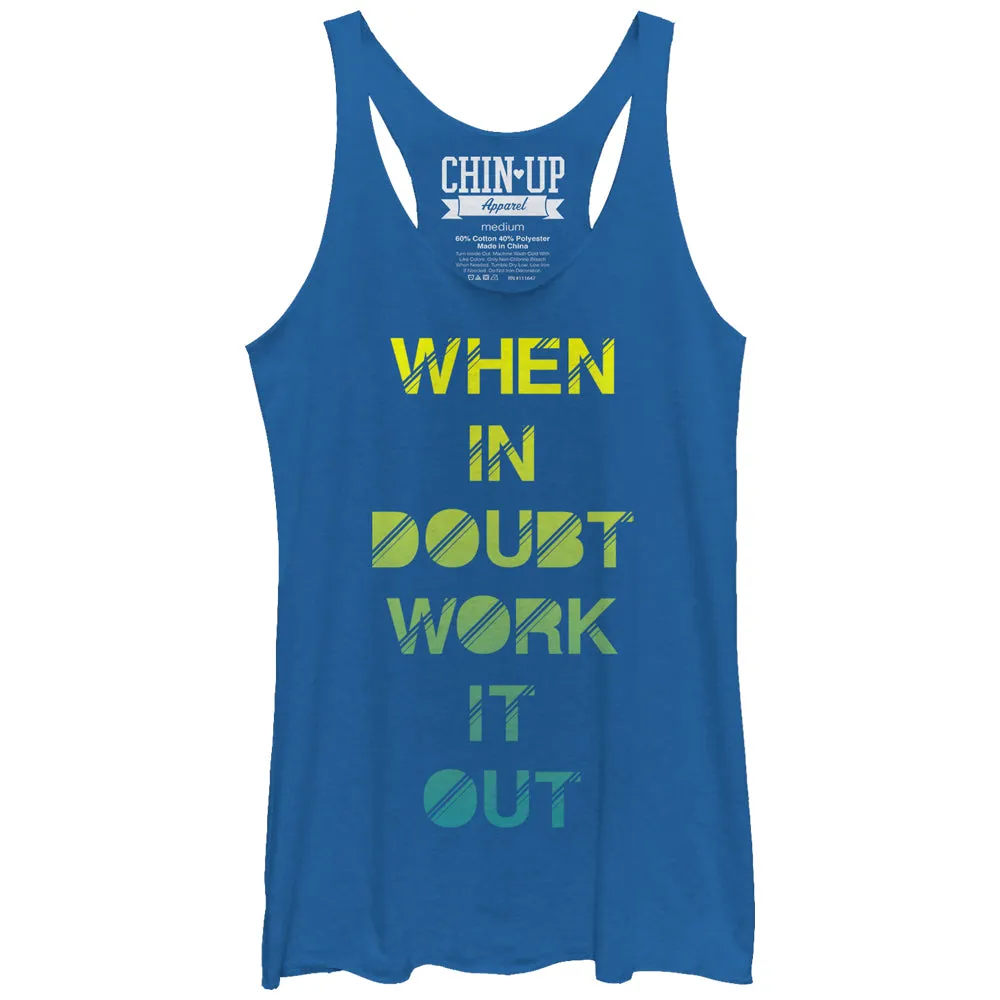 Women's CHIN UP When in Doubt Work it Out Racerback Tank Top sold by Chin Up Apparel