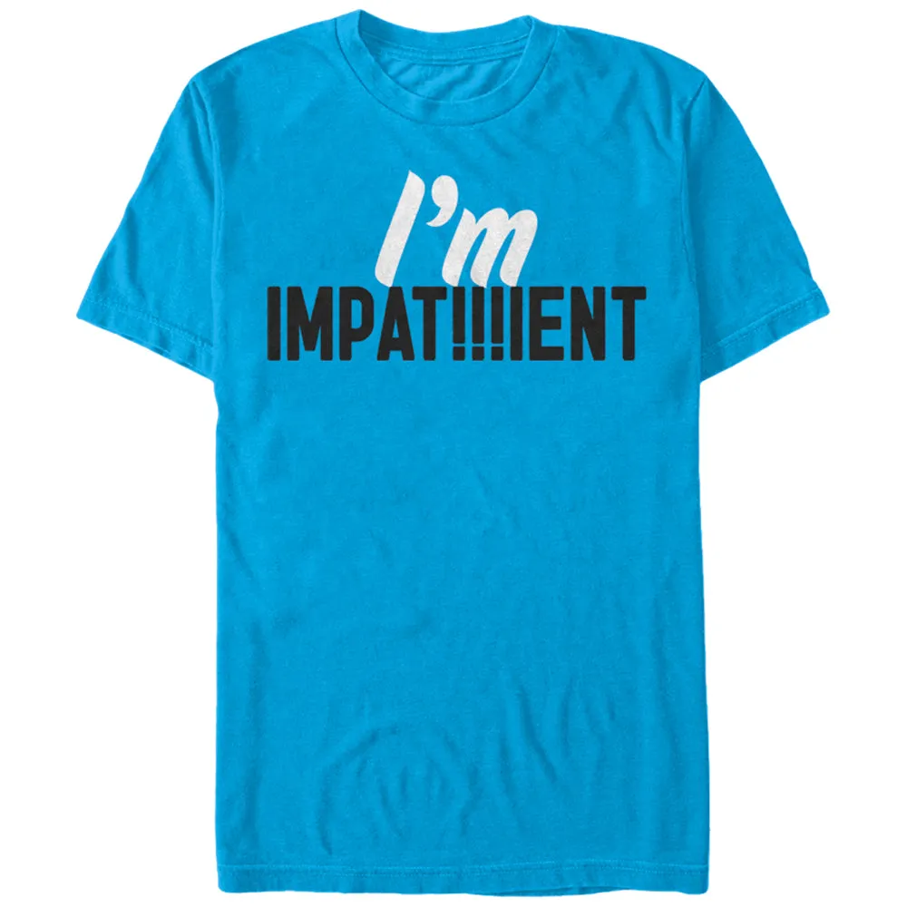 Men's CHIN UP I Am Impatient T-Shirt sold by Chin Up Apparel