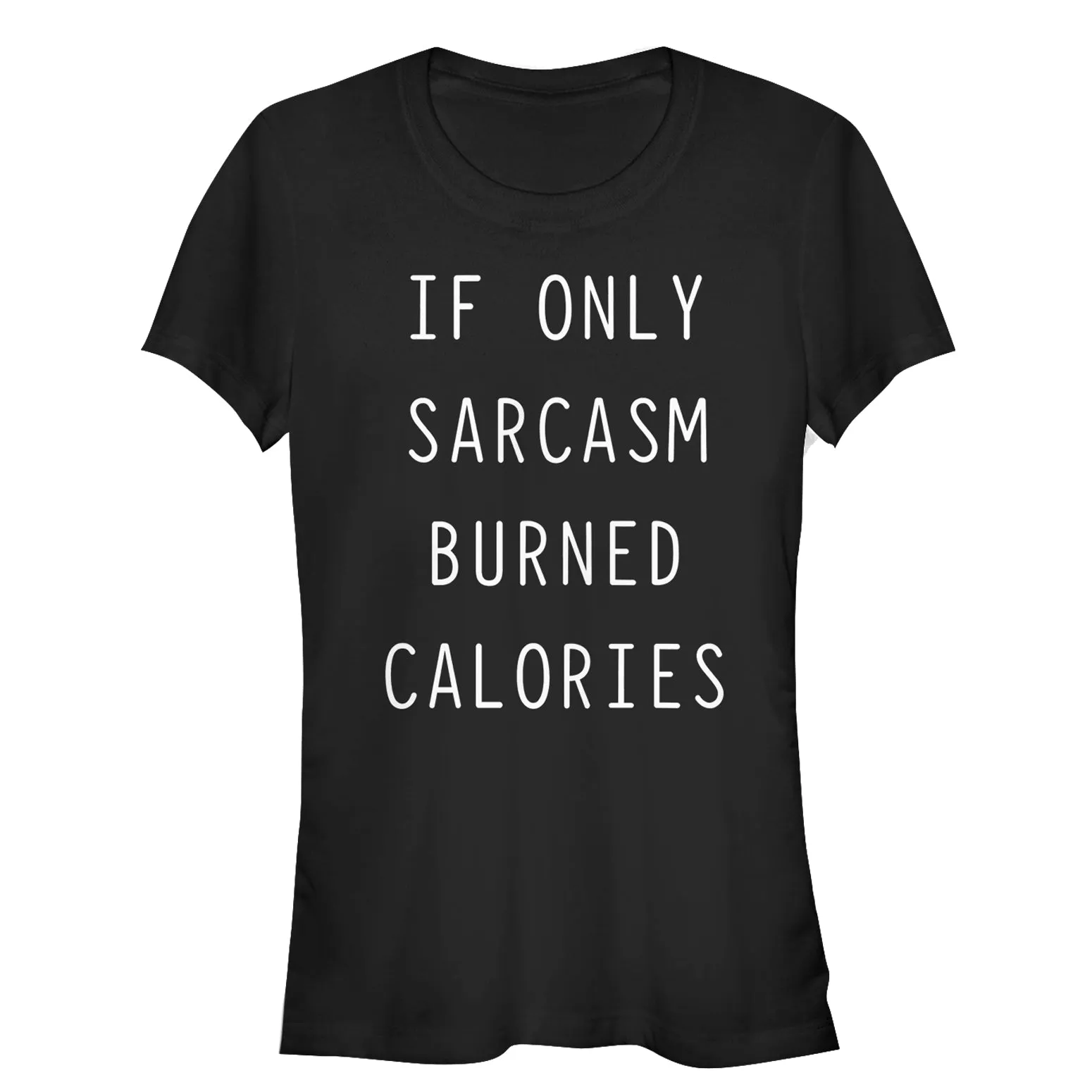 Junior's CHIN UP Sarcasm Burns Calories T-Shirt sold by Chin Up Apparel