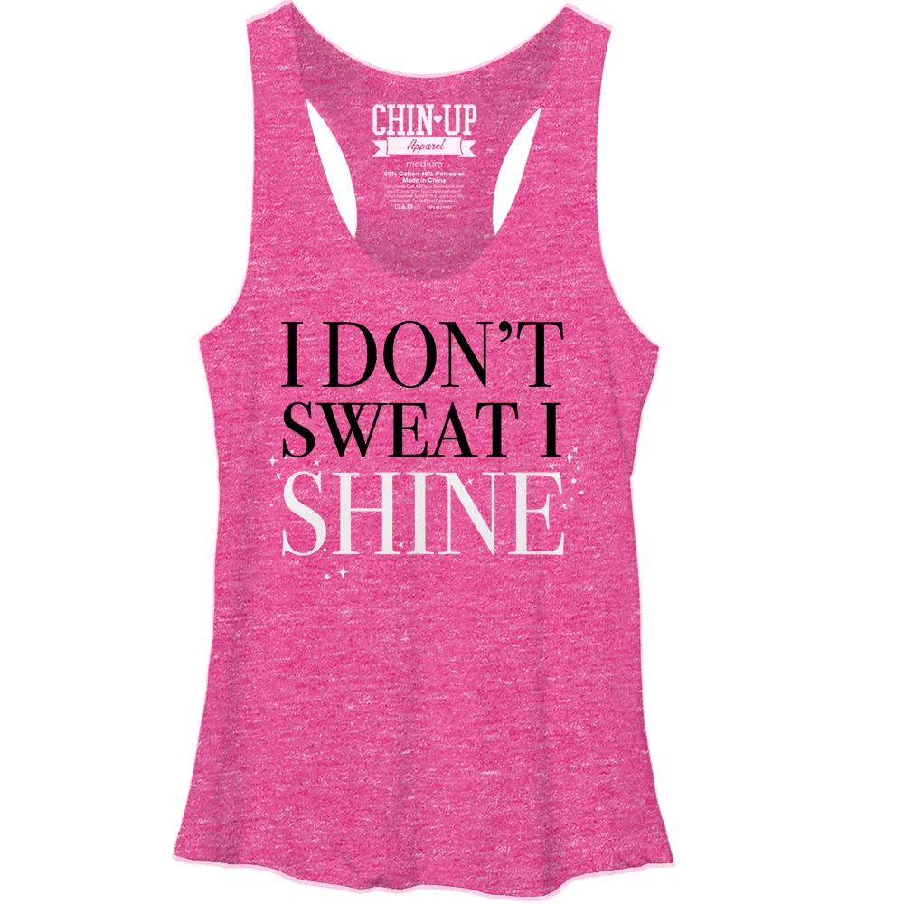 Women's CHIN UP I Don't Sweat I Shine Racerback Tank Top sold by Chin Up Apparel