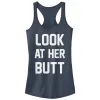 Junior's CHIN UP Look at Her Butt Racerback Tank Top sold by Chin Up Apparel