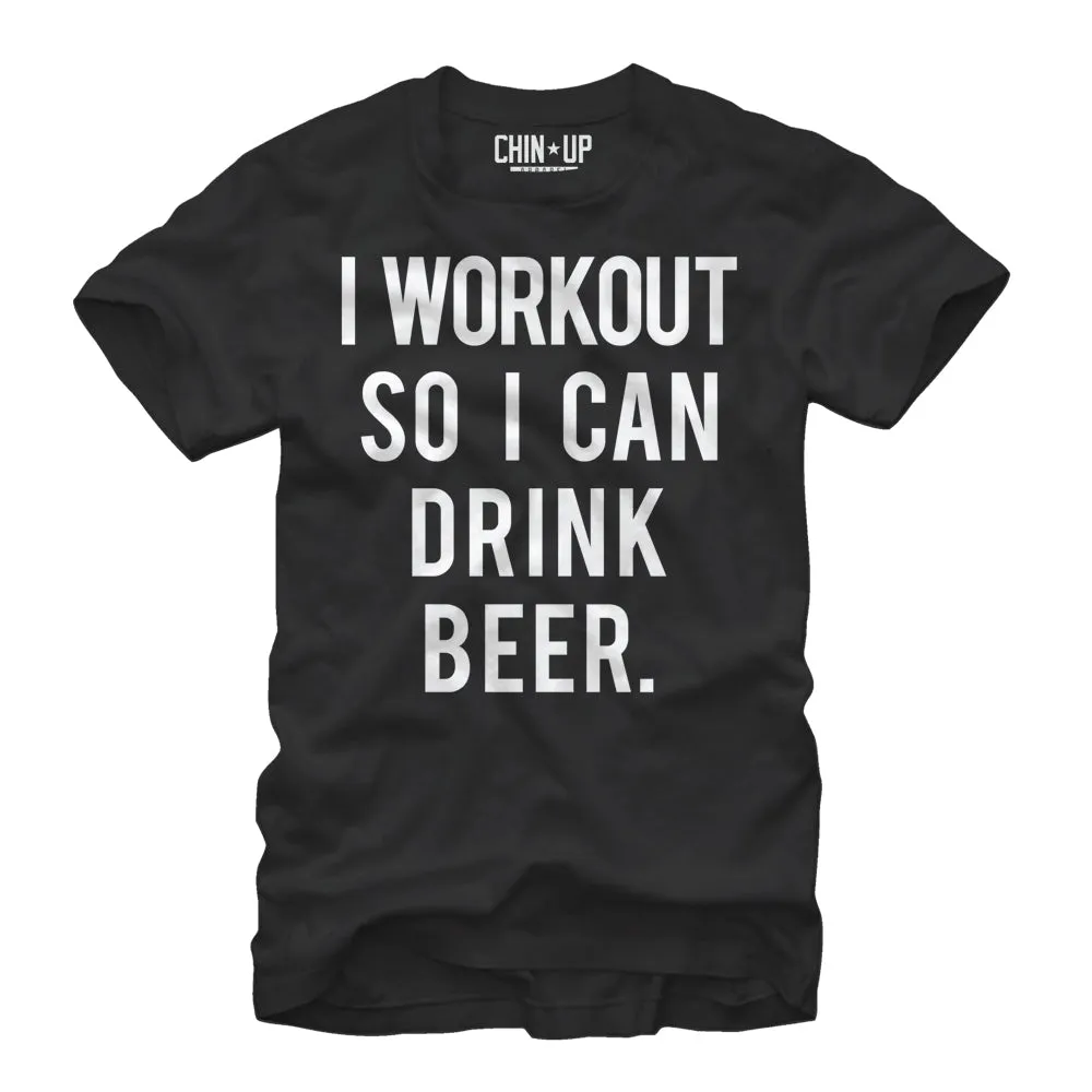Men's CHIN UP Workout for Beer T-Shirt sold by Chin Up Apparel