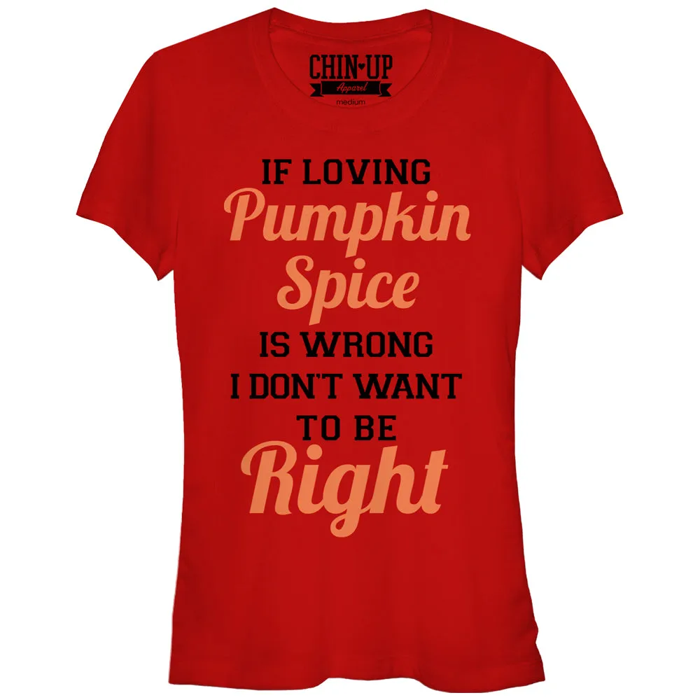 Junior's CHIN UP Loving Pumpkin Spice T-Shirt sold by Chin Up Apparel