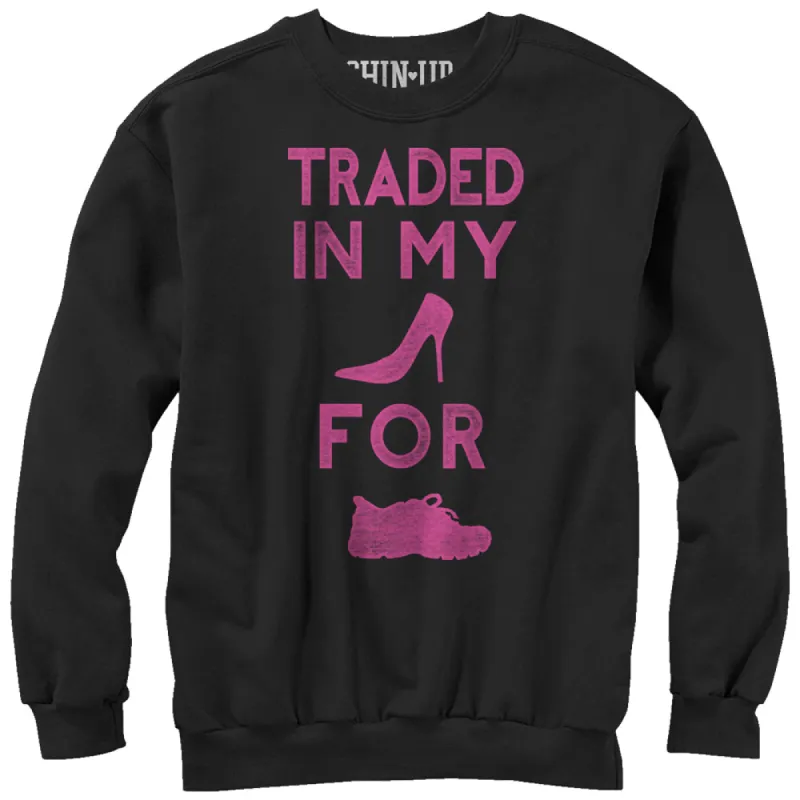 Women's CHIN UP Traded in My Heels Sweatshirt sold by Chin Up Apparel