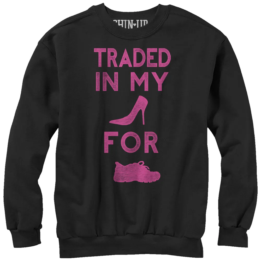 Women's CHIN UP Traded in My Heels Sweatshirt sold by Chin Up Apparel