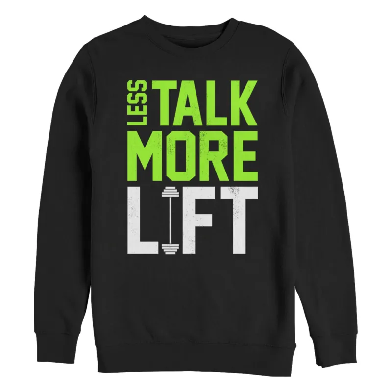 Men's CHIN UP Less Talk More Lift Sweatshirt sold by Chin Up Apparel