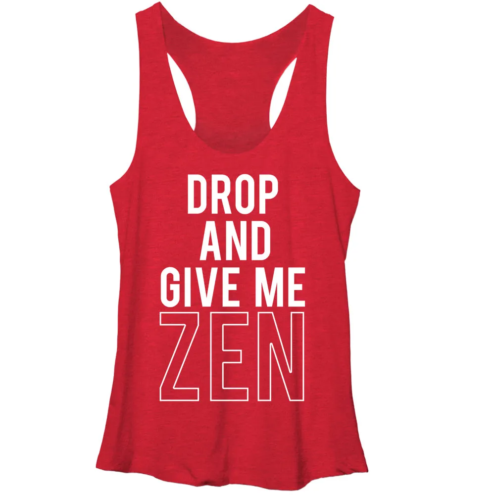 Women's CHIN UP Drop and Give Me Zen Racerback Tank Top sold by Chin Up Apparel