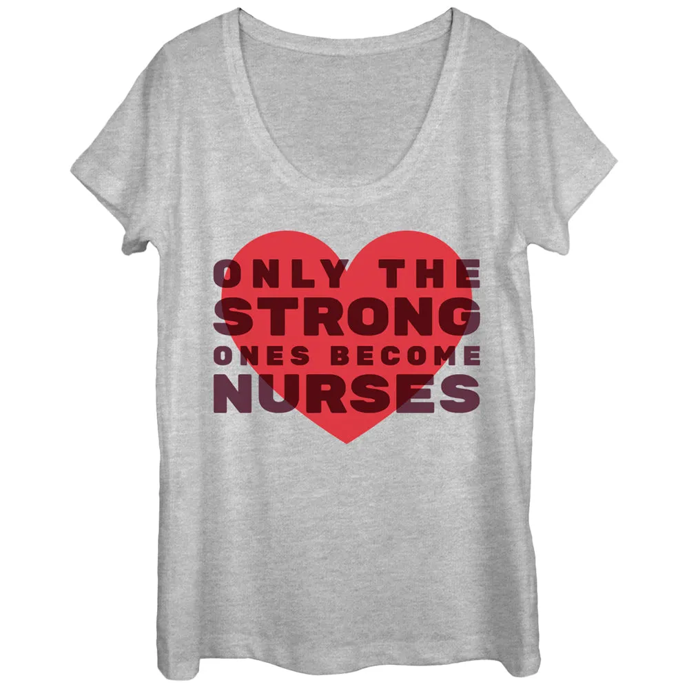 Women's CHIN UP Only the Strong Become Nurses Scoop Neck sold by Chin Up Apparel