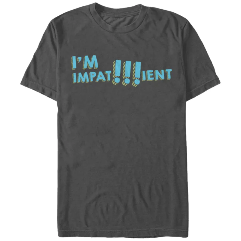 Men's CHIN UP I'm Impatient T-Shirt sold by Chin Up Apparel