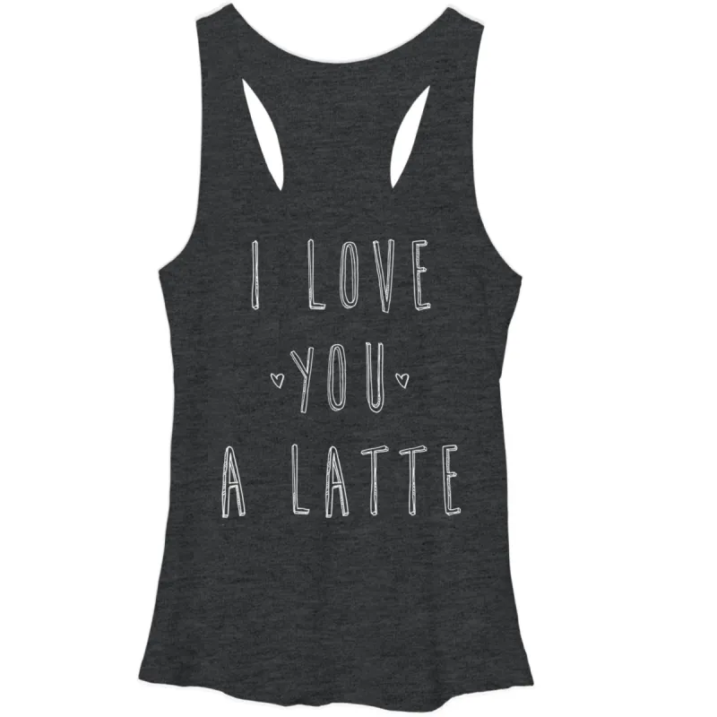 Women's CHIN UP I Love You a Latte Racerback Tank Top sold by Chin Up Apparel