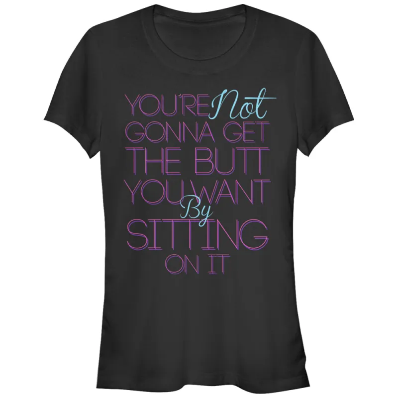 Junior's CHIN UP Sitting on Your Butt T-Shirt sold by Chin Up Apparel