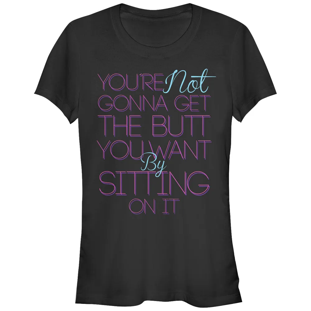 Junior's CHIN UP Sitting on Your Butt T-Shirt sold by Chin Up Apparel