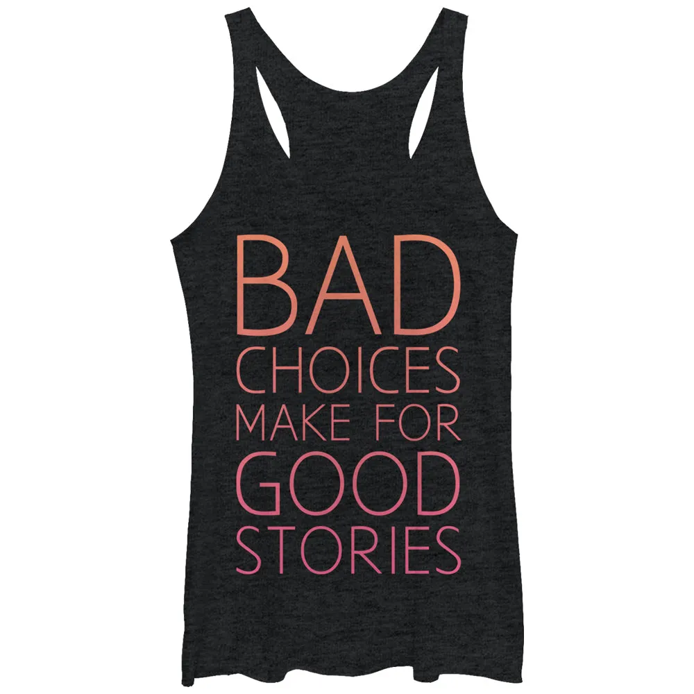 Women's CHIN UP Bad Choices Good Stories Racerback Tank Top sold by Chin Up Apparel