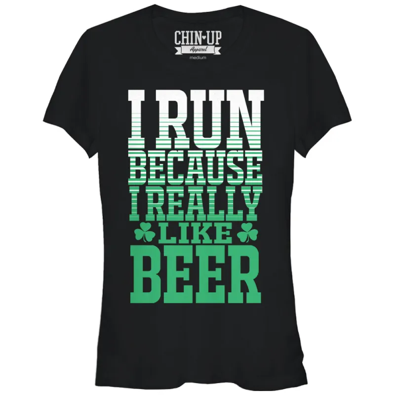 Junior's CHIN UP I Run Because I Really Like Beer T-Shirt sold by Chin Up Apparel